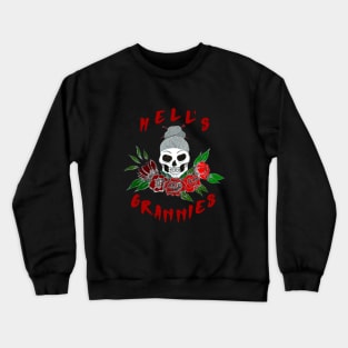 Hell's Grannies Crewneck Sweatshirt